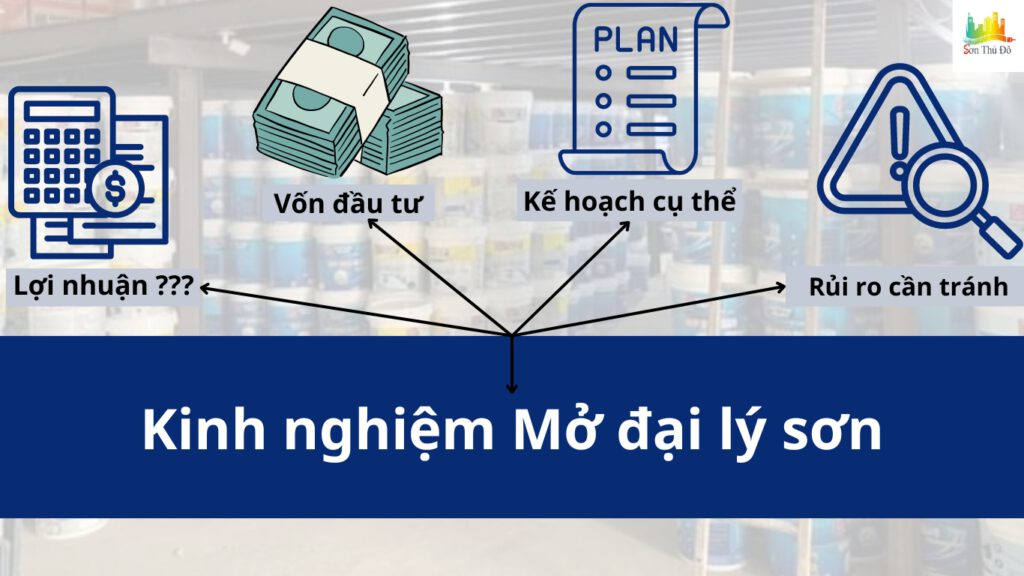 Kiến thức về kinh doanh sơn nhà cần nắm vững dành cho đại lsy mới